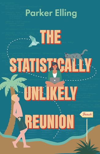 The Statistically Unlikely Reunion: A Grad or Die Romance Book #2 by Parker Elling REVIEW