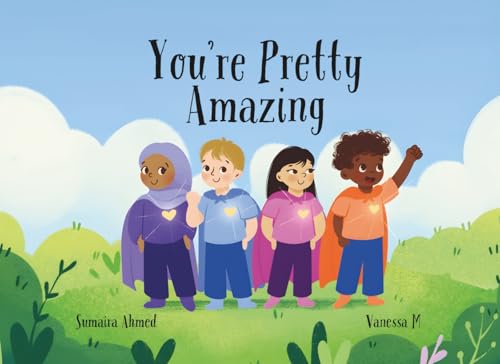 YOU’RE PRETTY AMAZING BY SUMAIRA AHMED REVIEW