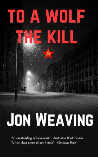 TO A WOLF THE KILL BY JON WEAVING REVIEW