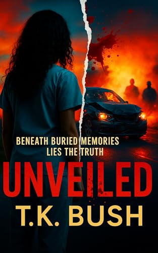 UNVEILED BY T.K. BUSH REVIEW